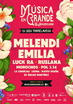 Emilia y Melendi, cabezas de cartel del festival Música en Grande Torrelavega 2025