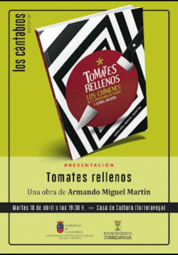 La novela `Tomates rellenos` de Armando Miguel Martín se presenta este martes en la Casa de Cultura de Torrelavega